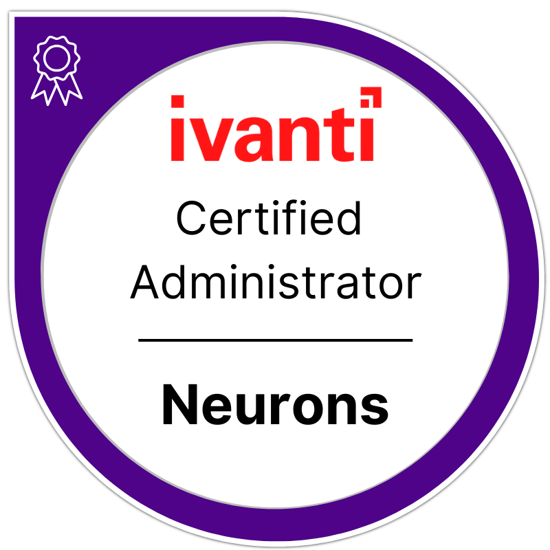 Ivanti Neurons Platform Administrator Certification