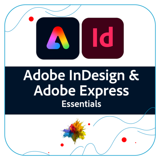 2 hours | Adobe InDesign & Adobe Express Essentials - Credly