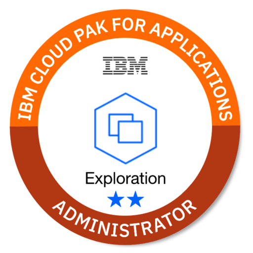 IBM Cloud Pak for Applications - Administrator (Exploration **) - Credly