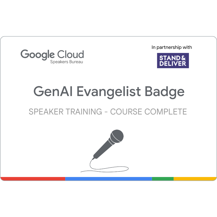 Cloud Speakers Bureau | GenAI Evangelist Training Complete