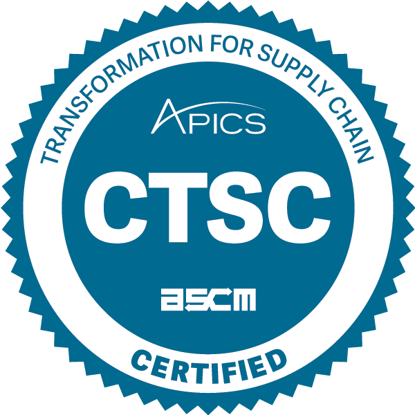 APICS Certified in Transformation for Supply Chain (CTSC) - Credly