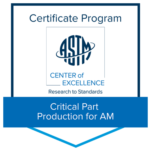 Critical Part Production for AM Certificate - Credly