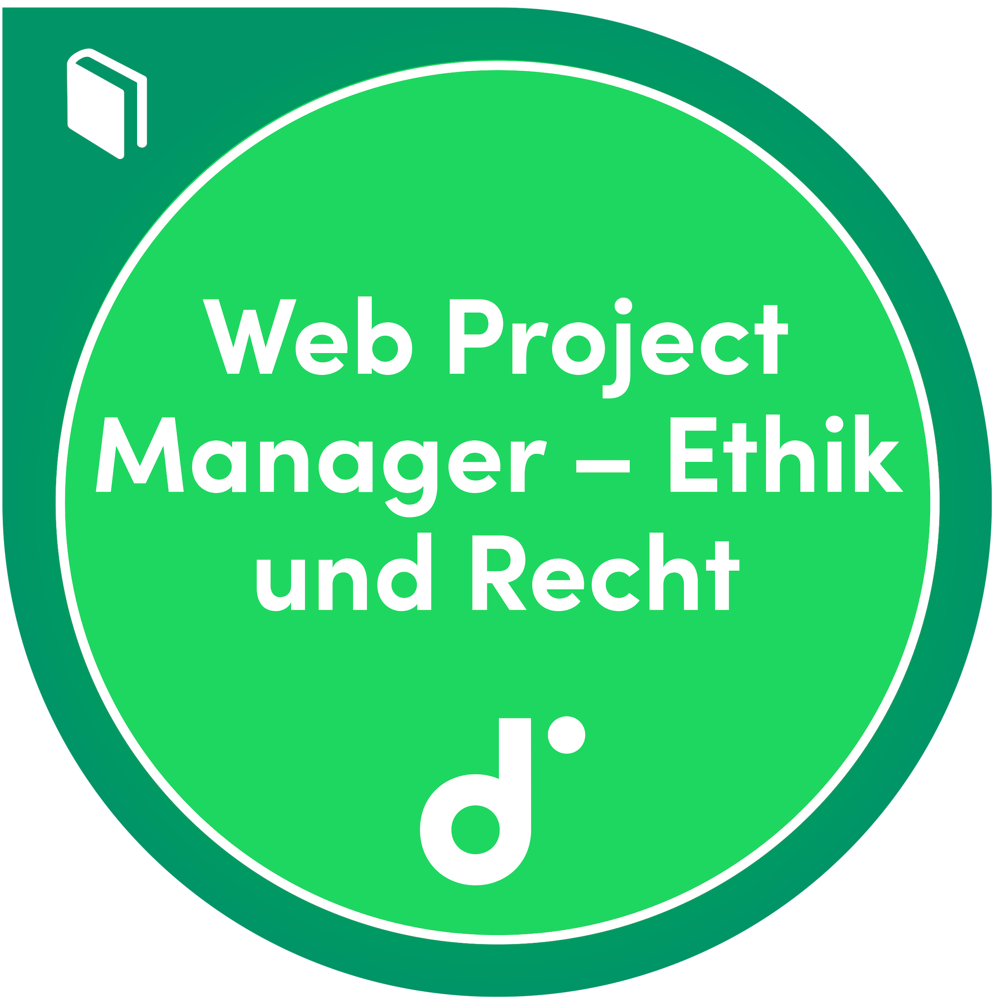 Kursteilnahme: Web Project Manager – Ethik und Recht