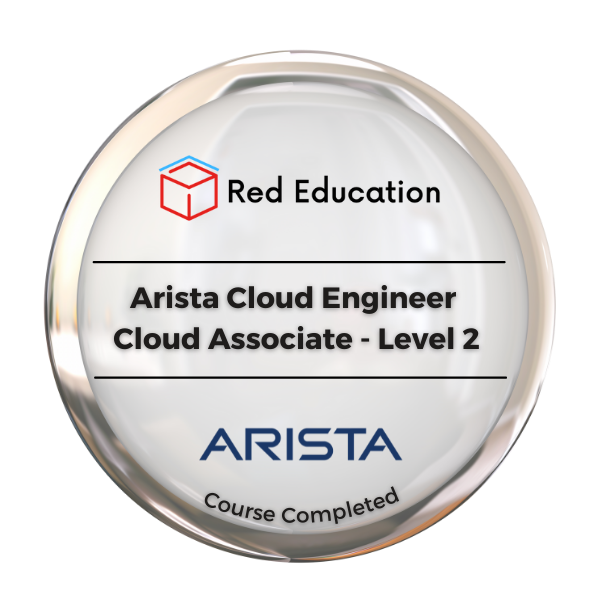Arista Cloud Engineer | Level 2 – Cloud Associate - Credly