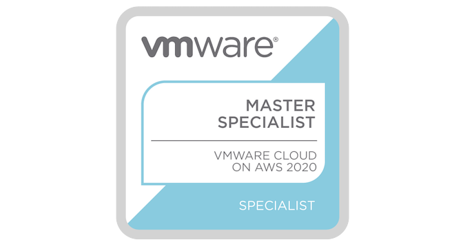 Master Specialist - VMware Cloud on AWS 2020 - Credly