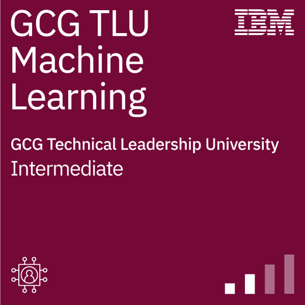 GCG Technical Leadership University - Machine Learning
