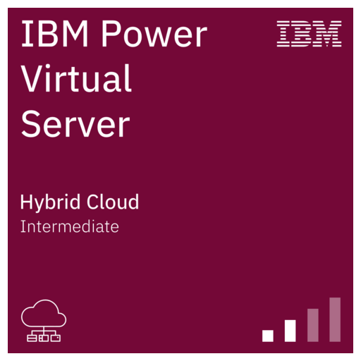 IBM Power Virtual Server Intermediate - Credly
