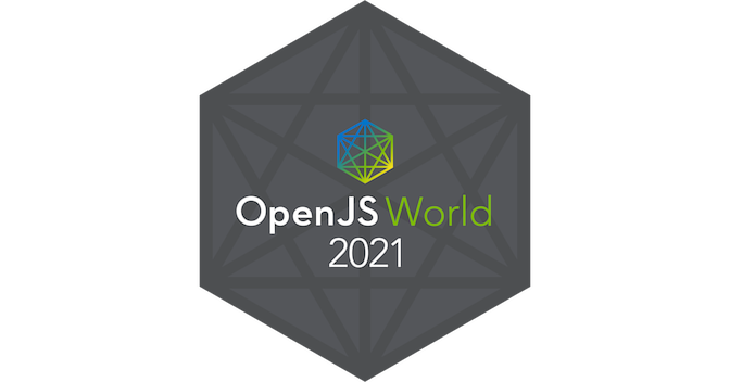 OpenJS Foundation: OpenJS World 2021 - Credly