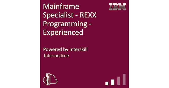Interskill - Mainframe Specialist - REXX Programming - Experienced - Credly