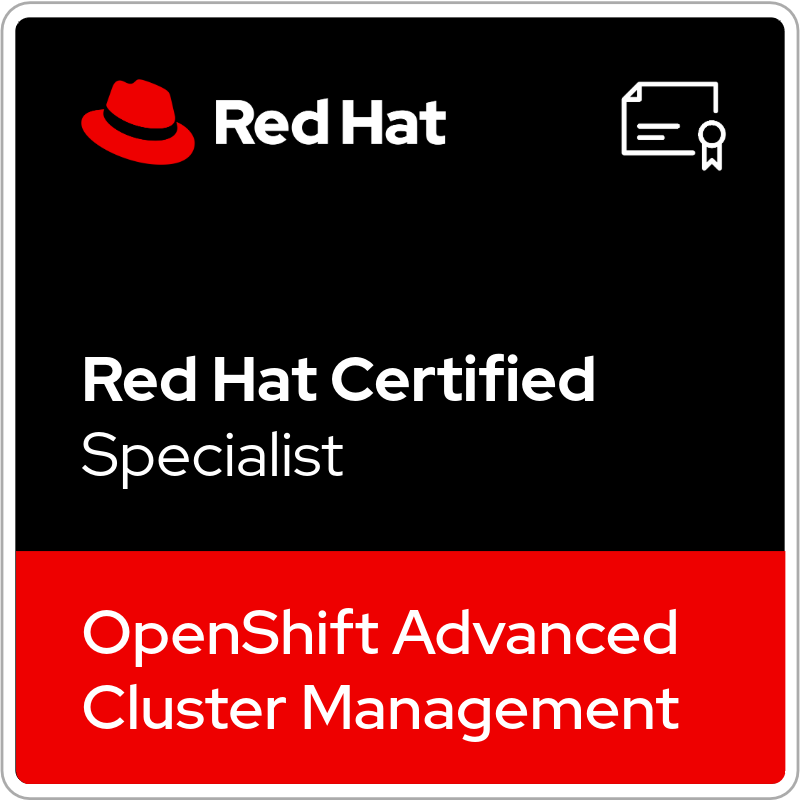 Red Hat Certified Specialist in OpenShift Advanced Cluster Management