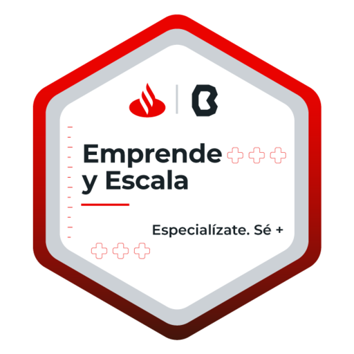 Emprende y Escala Santander Universidades - Credly