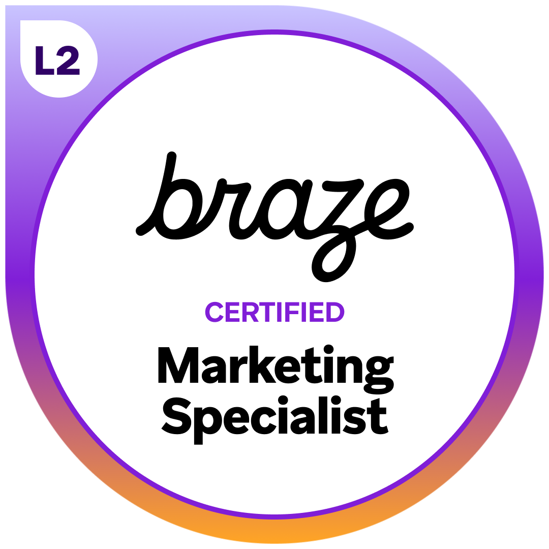 Braze Certified Marketing Specialist