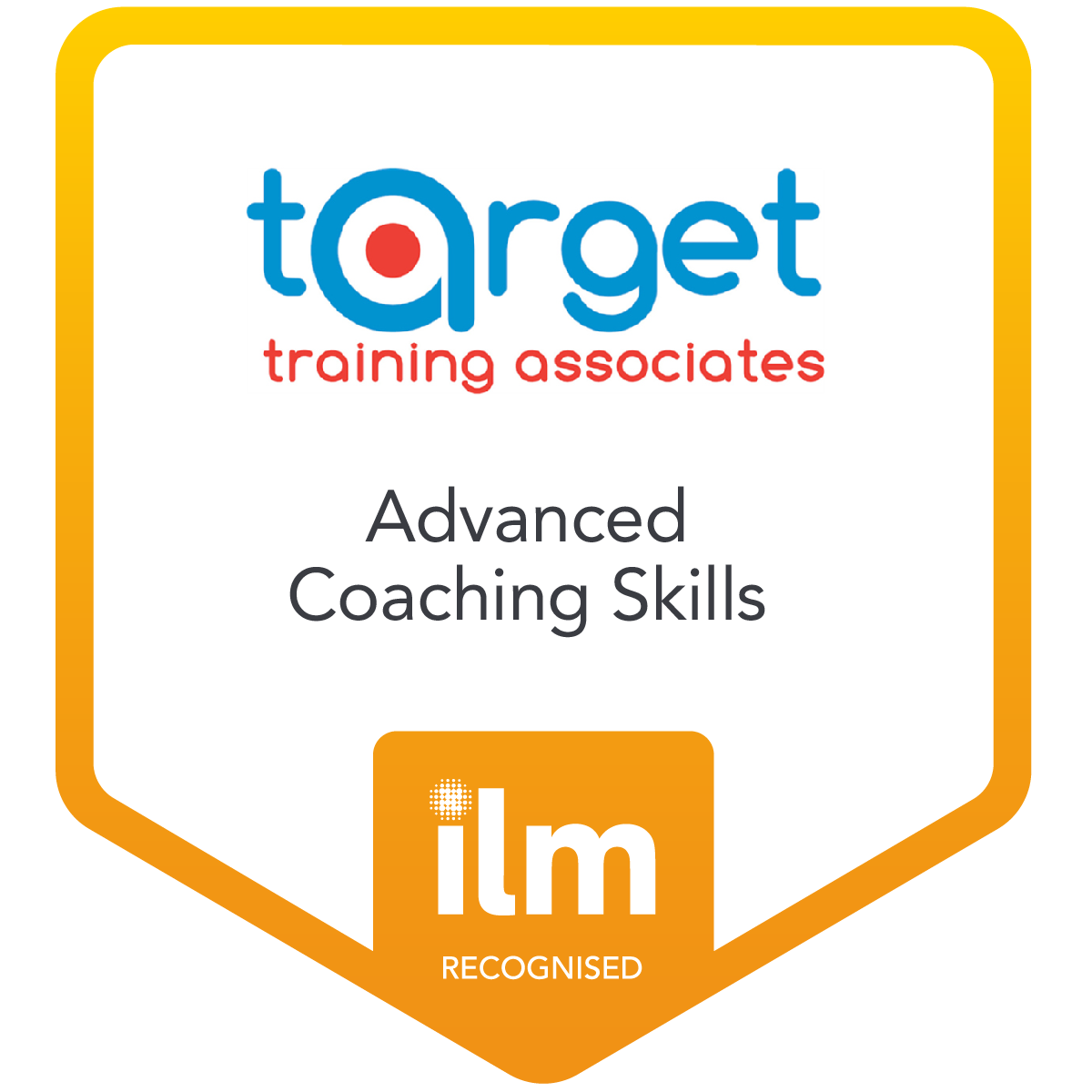 Advanced Coaching Skills Target Training Associates Credly