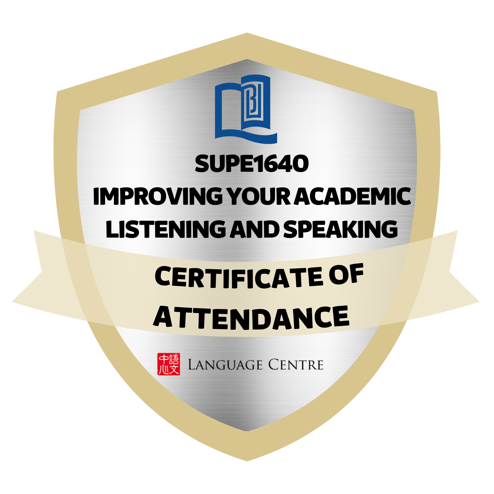 SUPE1640 ​Improving Your Academic Listening and Speaking - Certificate of Attendance