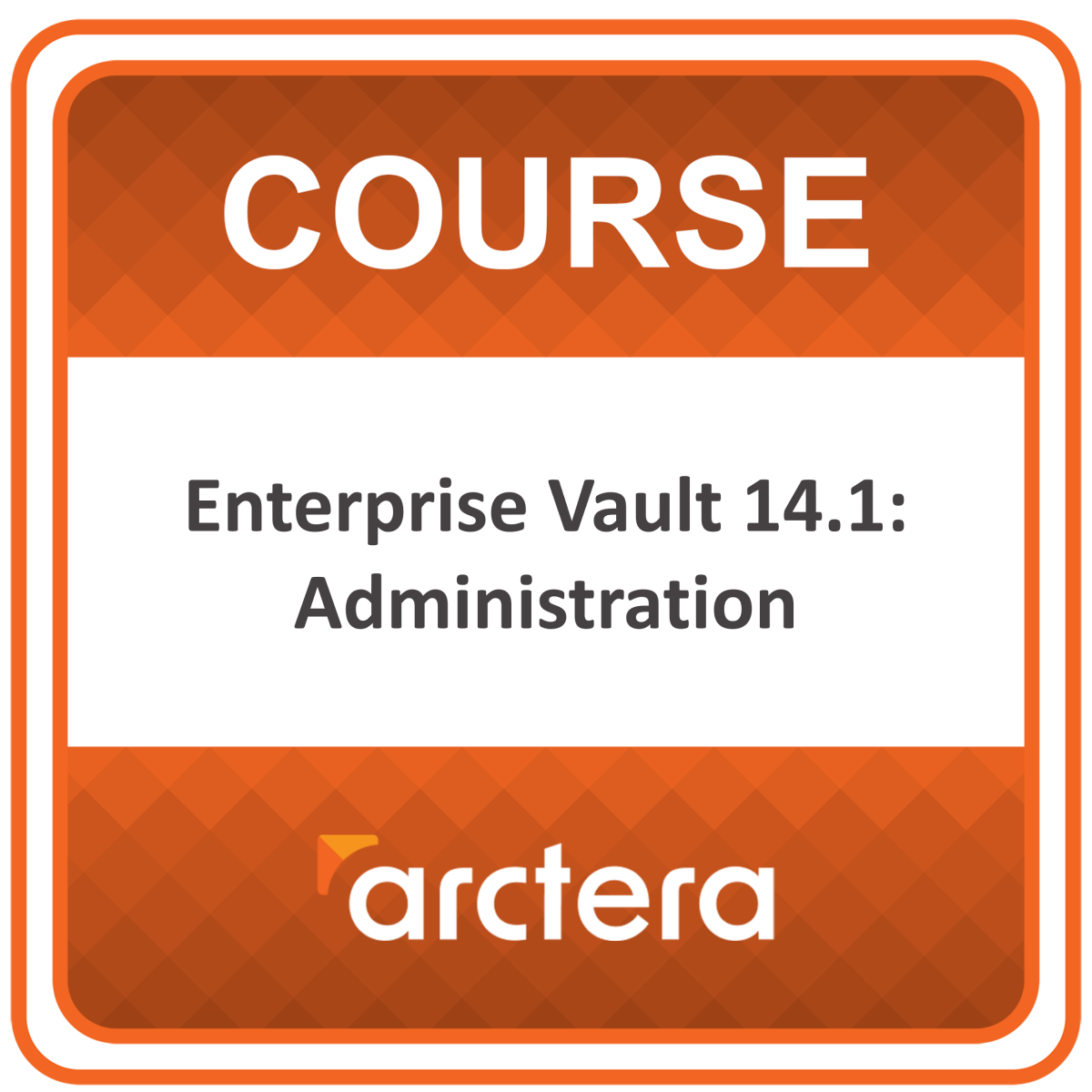 Arctera Enterprise Vault 14.1: Administration