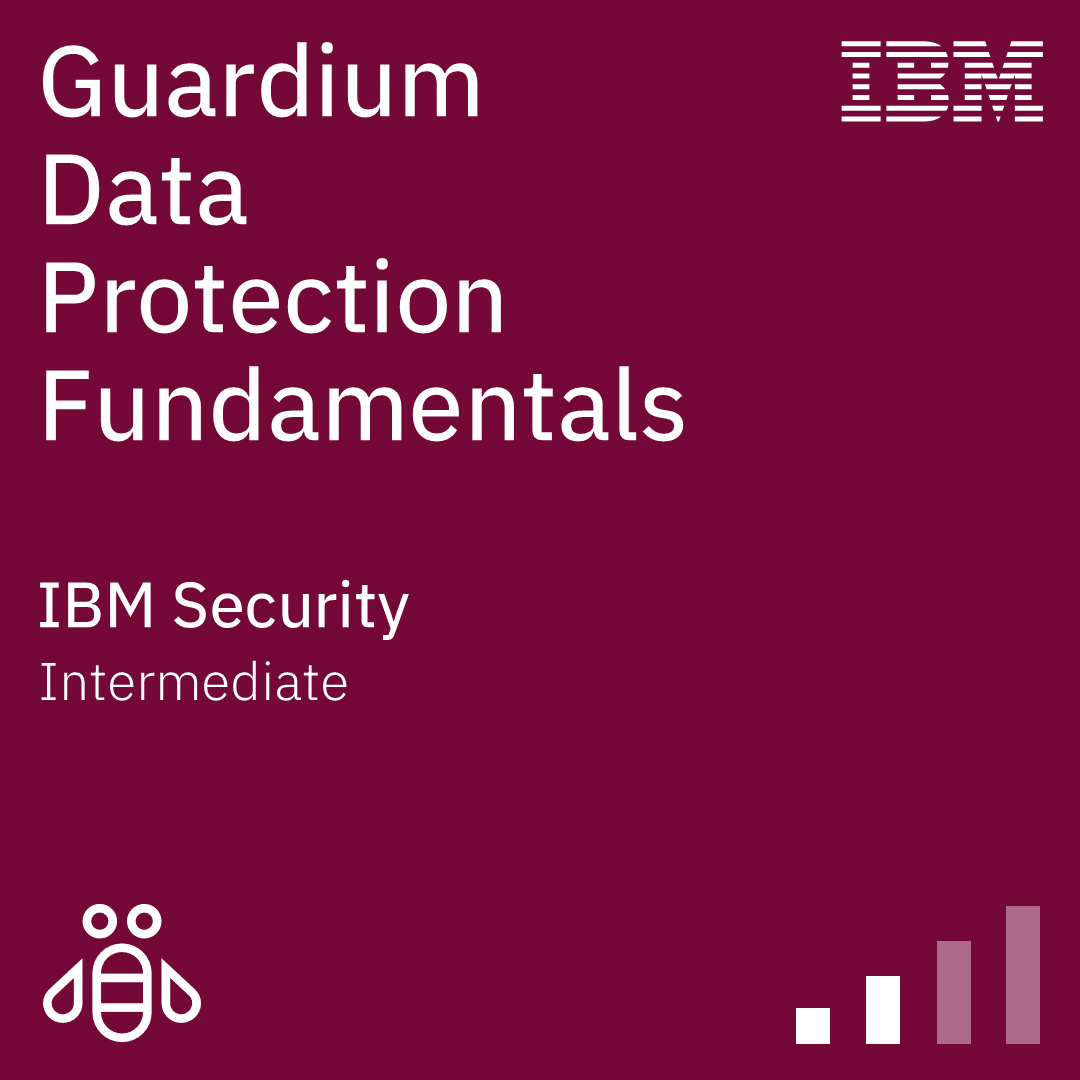 Guardium Data Protection Fundamentals