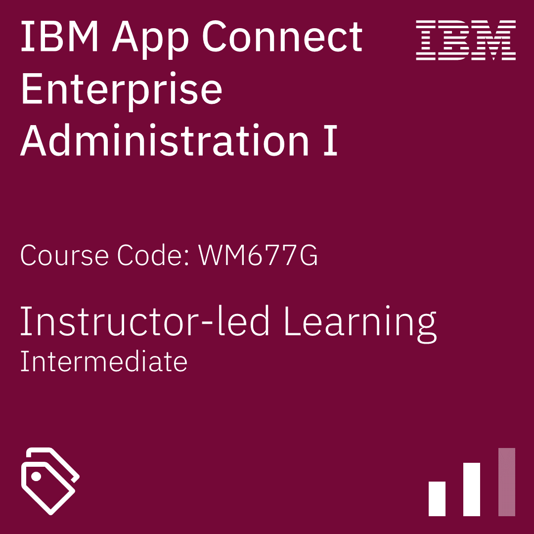 IBM App Connect Enterprise 12 Administration I
