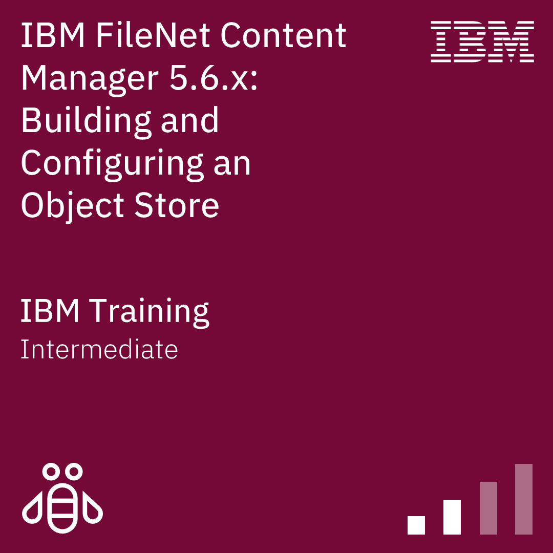 FileNet Content Manager 5.6.x: Object Store Configuration