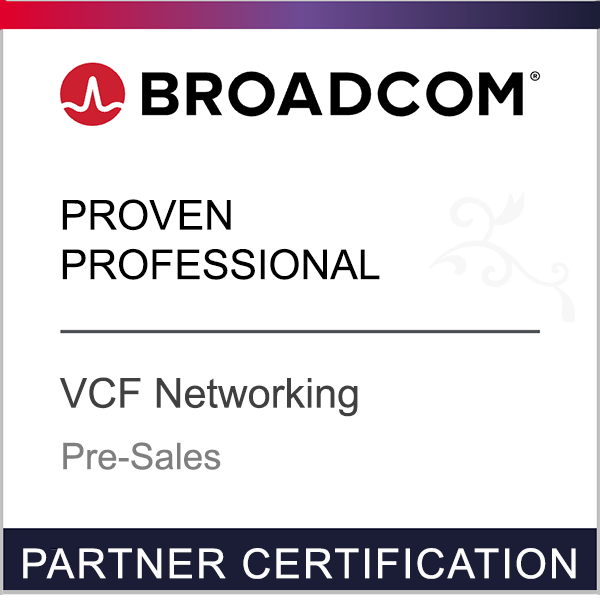 Broadcom Partner Certification - Proven Professional - VCF Networking - Pre-Sales