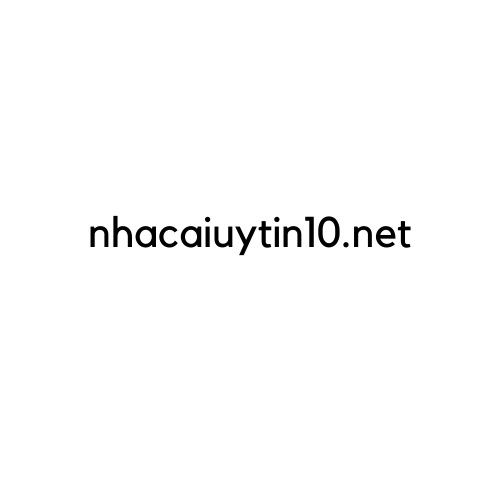 Nhà Cái Uy Tín 10