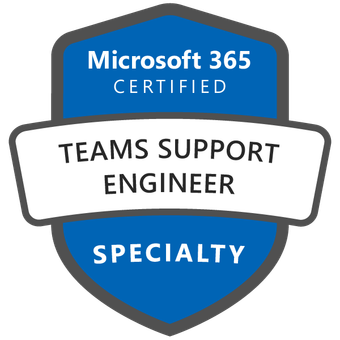 Microsoft 365 Certified Teams Support Engineer Specialty Credly