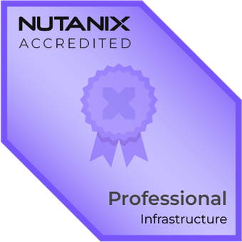 Badge : Nutanix Accredited Professional - Infrastructure