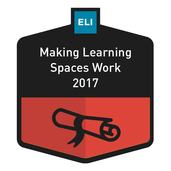 Making Learning Spaces Work 2017 badge image. Issued by EDUCAUSE