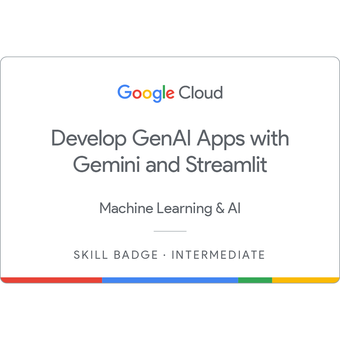 Develop GenAI Apps with Gemini and Streamlit Skill Badge