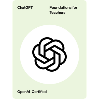 ChatGPT Foundations for Teachers