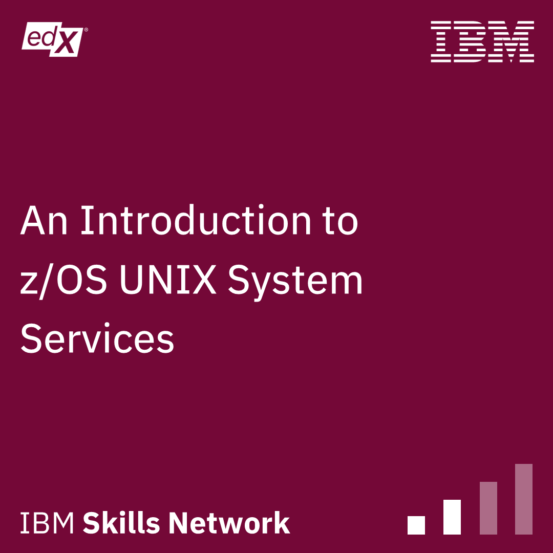An Introduction to z/OS UNIX System Services Credly