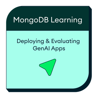 Deploying and Evaluating GenAI Apps with MongoDB