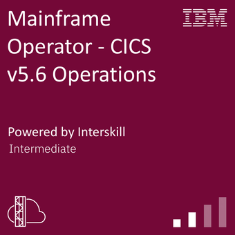 Interskill - Mainframe Operator - CICS v5.6 Operations - Credly