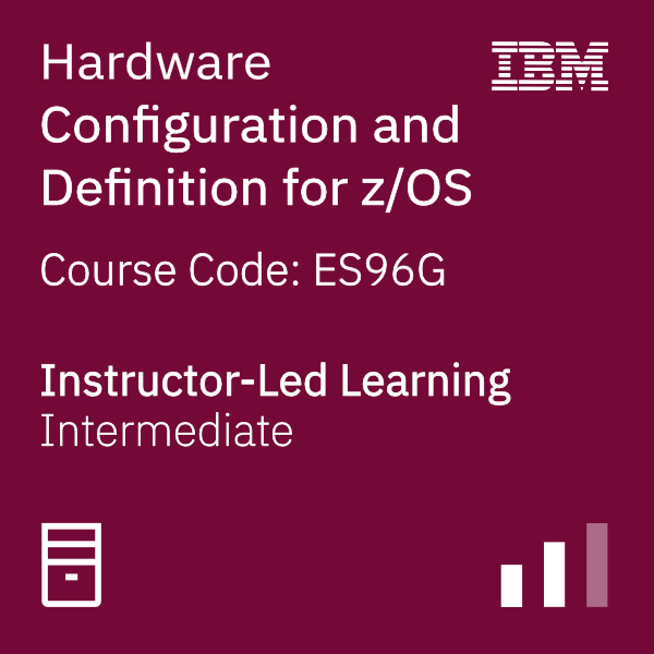 Hardware Configuration and Definition (HCD) for z/OS Code ES96G Credly