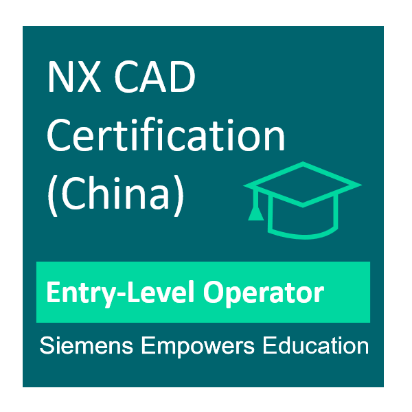 NX CAD Certification- Entry-Level Operator (China) - Credly