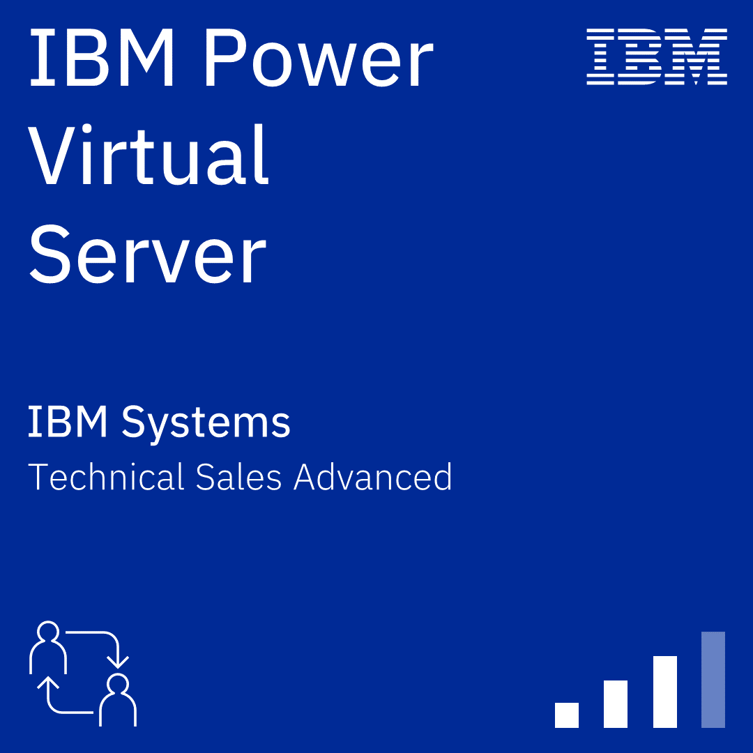 IBM Power Virtual Server Technical Sales Advanced - Credly