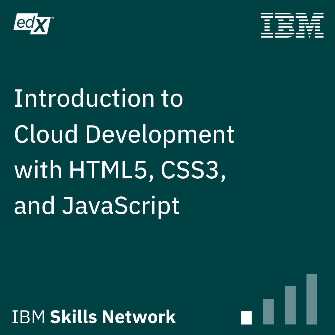 Introduction to Cloud Development with HTML5, CSS3, and JavaScript - Credly