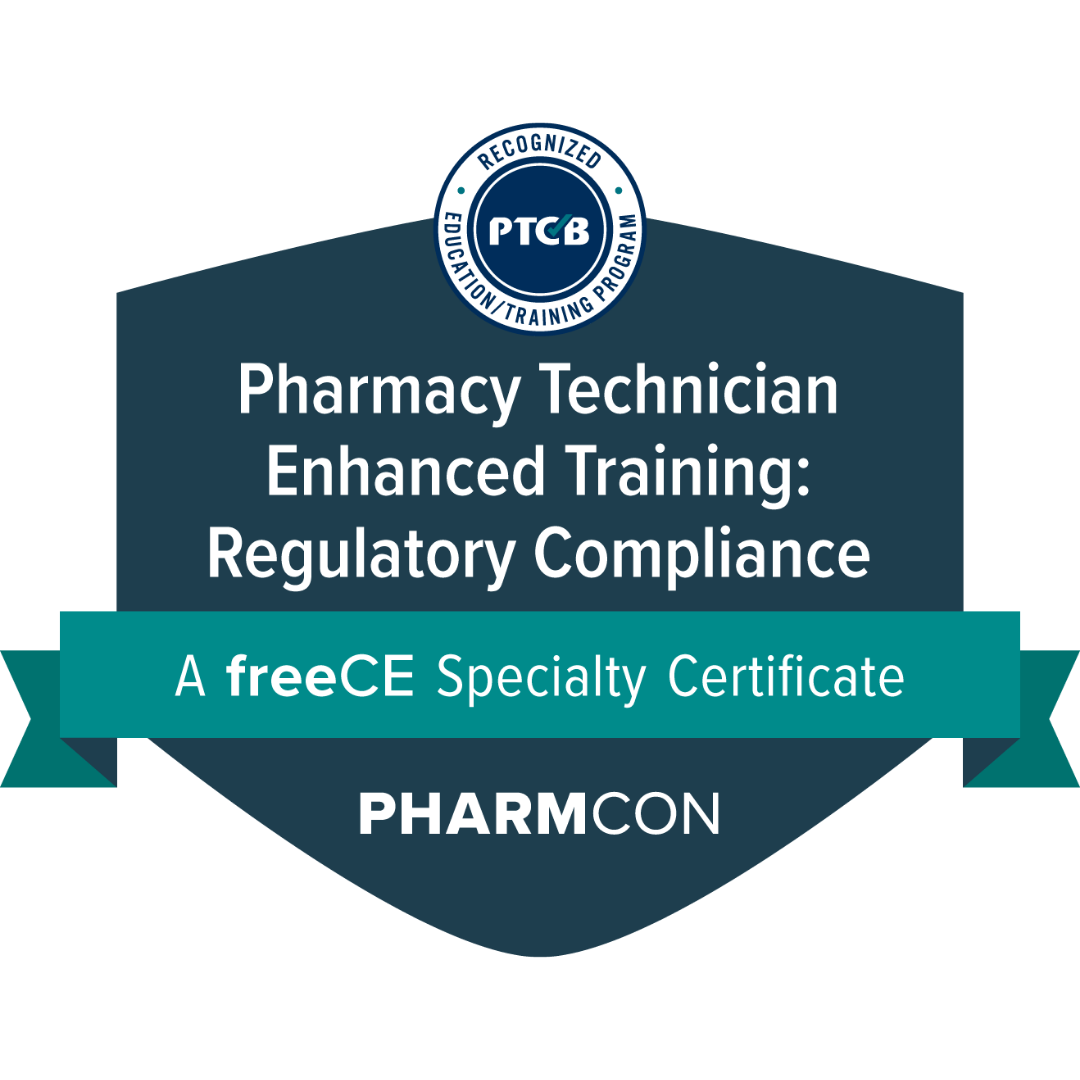 Pharmacy Technician Enhanced Training: Regulatory Compliance - Credly
