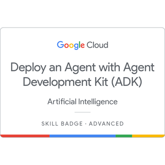 Deploy an Agent with Agent Development Kit (ADK) badge