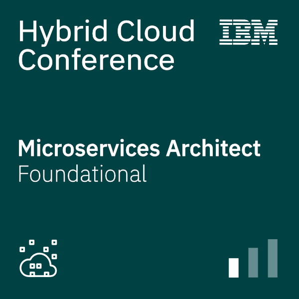 IBM Hybrid Cloud Conference – Microservices Architect