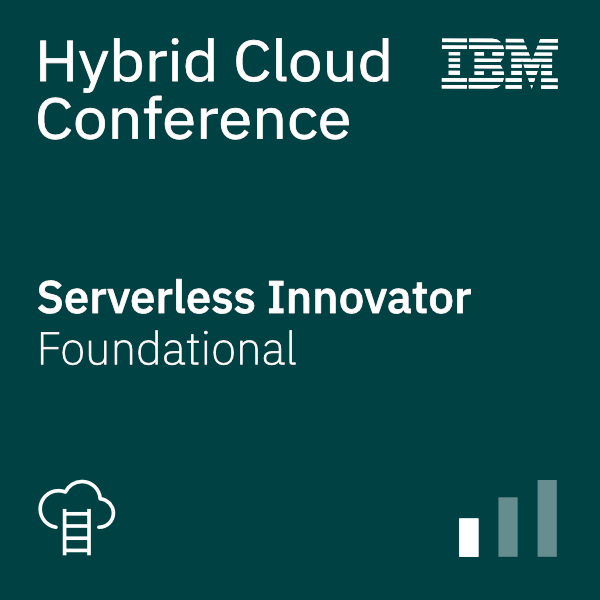 IBM Hybrid Cloud Conference – Serverless Innovator