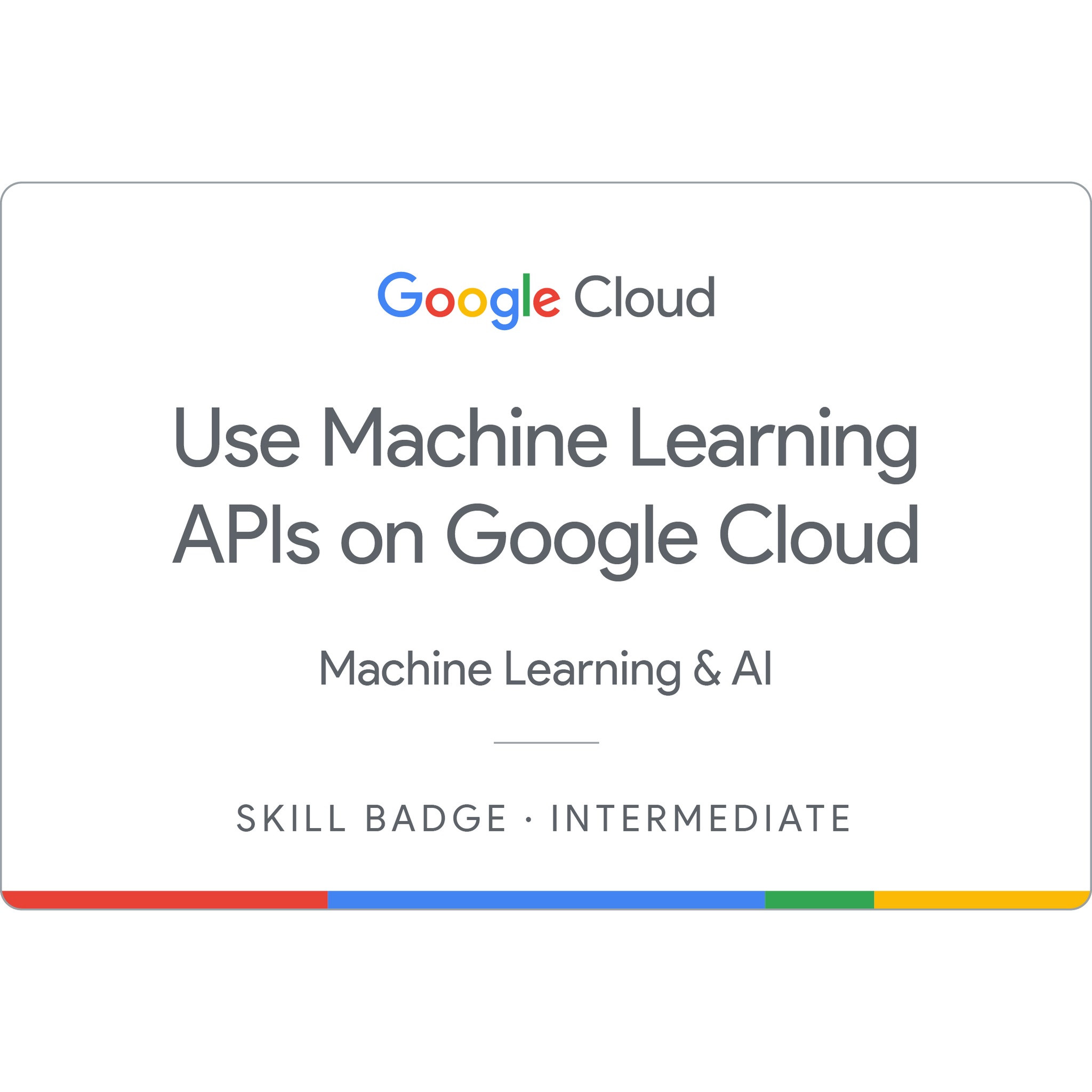 Use Machine Learning APIs on Google Cloud Skill Badge