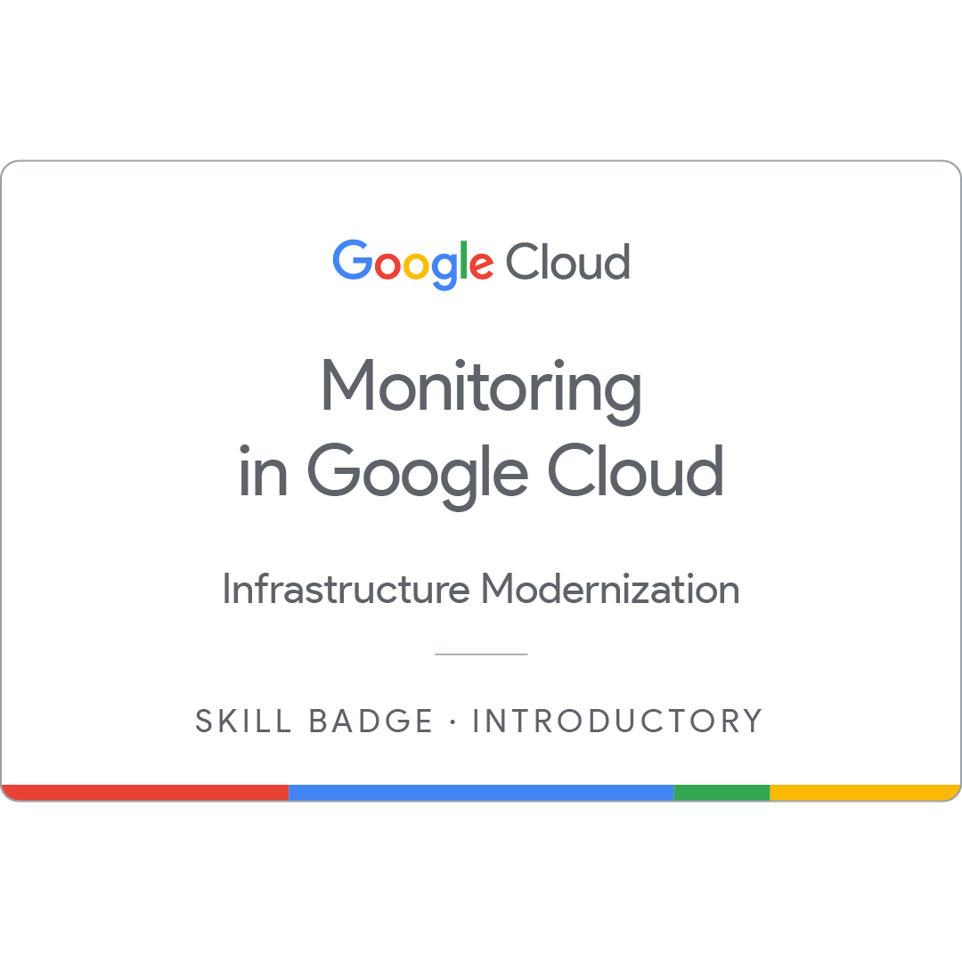 Monitoring in Google Cloud Skill Badge