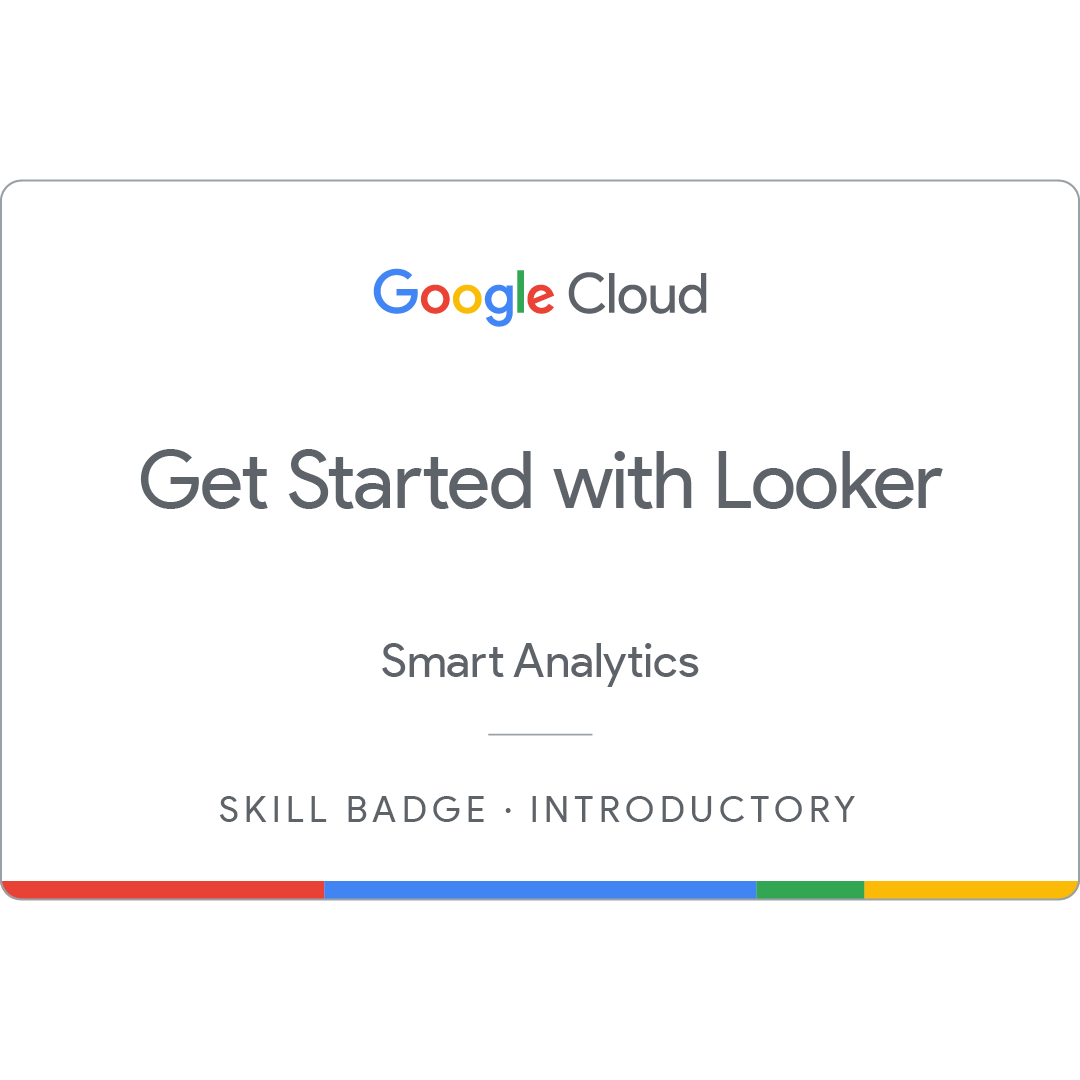 Get Started with Looker Skill Badge