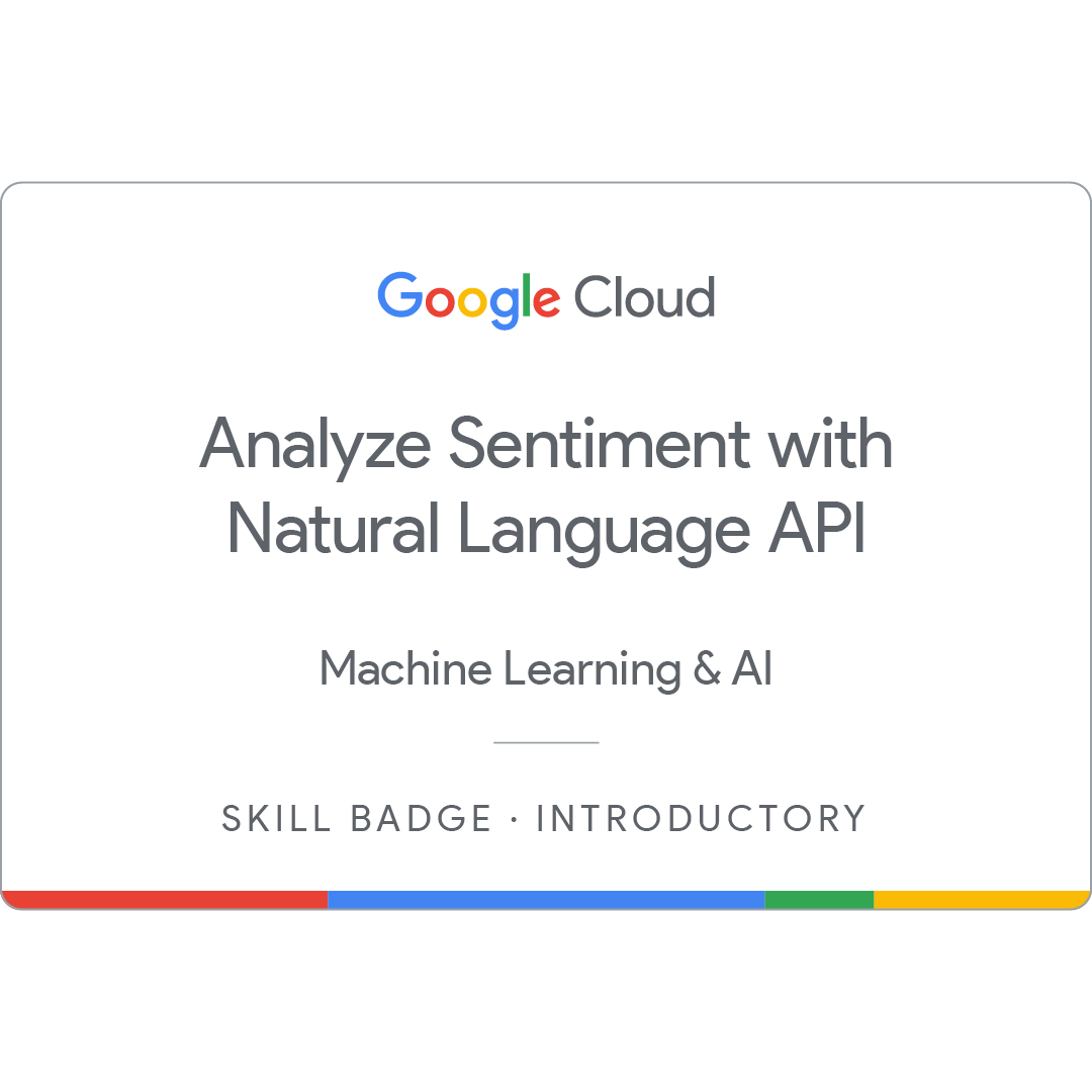 Analyze Sentiment with Natural Language API Skill Badge