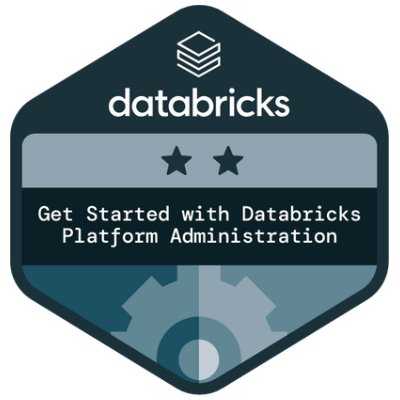 Knowledge Badge - Get Started with Databricks Platform Administration